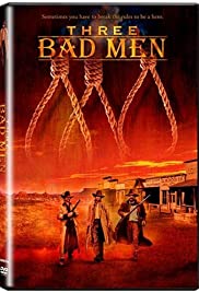 Three Bad Men movie